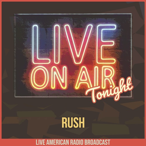 Rush - Live On Air Tonight (2022) FLAC Download