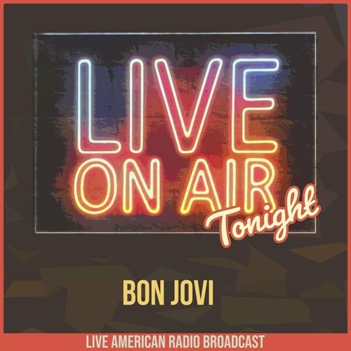 Bon Jovi – Live On Air Tonight (2022) FLAC