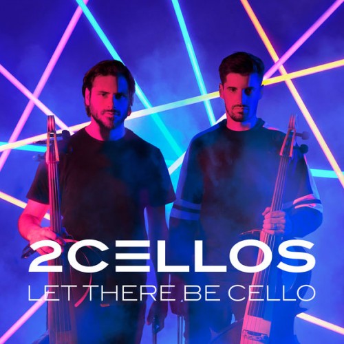 2CELLOS – Let There Be Cello (2018) [FLAC, 24bit, 44,1 kHz]