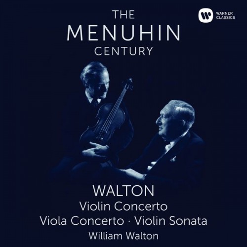 Yehudi Menuhin – Yehudi Menuhin: Walton: Violin Concerto, Viola Concerto & Violin Sonata (2016) [FLAC, 24bit, 96 kHz]