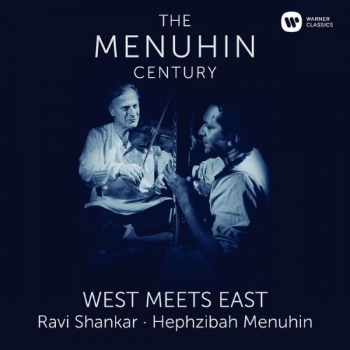 🎵 Yehudi Menuhin, Ravi Shankar, Hephzibah Menuhin – Yehudi Menuhin: West Meets East (1966/2016) [FLAC 24-96]