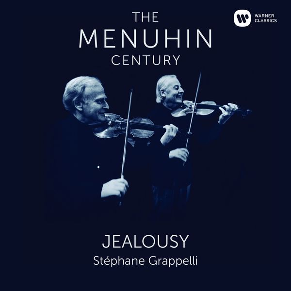 Yehudi Menuhin feat. Stephane Grappelli – Jealousy (1973/2016) [Official Digital Download 24bit/96kHz]