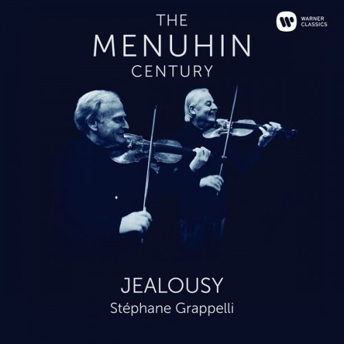 Yehudi Menuhin, Stephane Grappelli – Yehudi Menuhin: Jealousy (1973/2016) [FLAC, 24bit, 96 kHz]