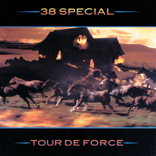 38 Special – Tour De Force (1984/2018) [Official Digital Download 24bit/96kHz]