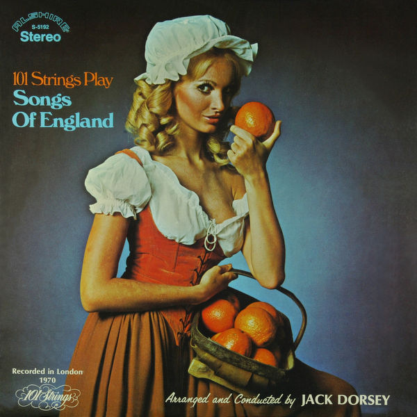 101 Strings Orchestra – Songs of England (Remastered from the Original Alshire Tapes) (1970/2020) [Official Digital Download 24bit/96kHz]