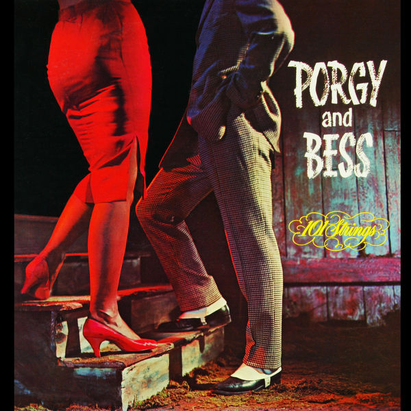 101 Strings Orchestra – Porgy and Bess (1959/2021) [Official Digital Download 24bit/96kHz]
