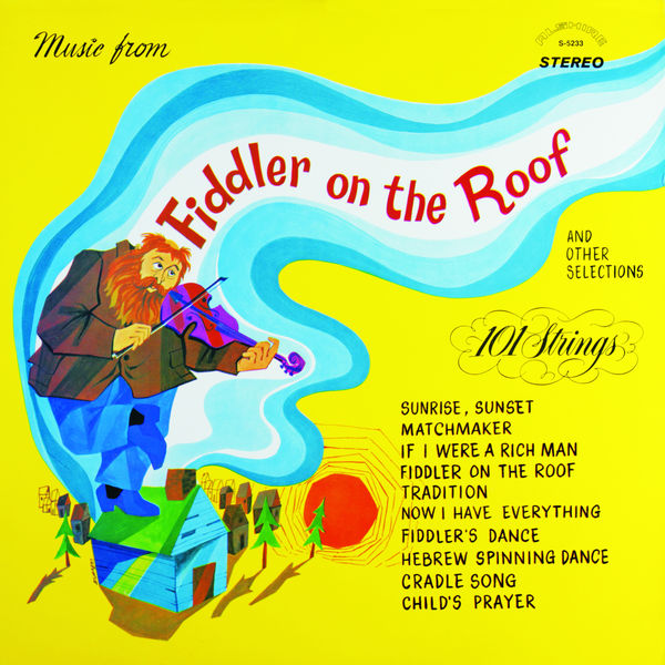 101 Strings Orchestra – Music from Fiddler on the Roof (1971/2019) [Official Digital Download 24bit/96kHz]