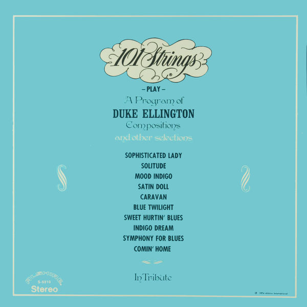 101 Strings Orchestra – Play a Program Of Duke Ellington Compositions and Other Selections in Tribute (1974/2021) [Official Digital Download 24bit/96kHz]