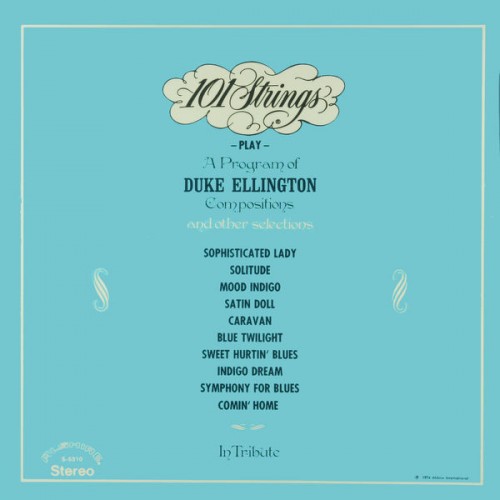 👍 101 Strings Orchestra – Play a Program Of Duke Ellington Compositions and Other Selections in Tribute (1974/2021) [24bit FLAC]
