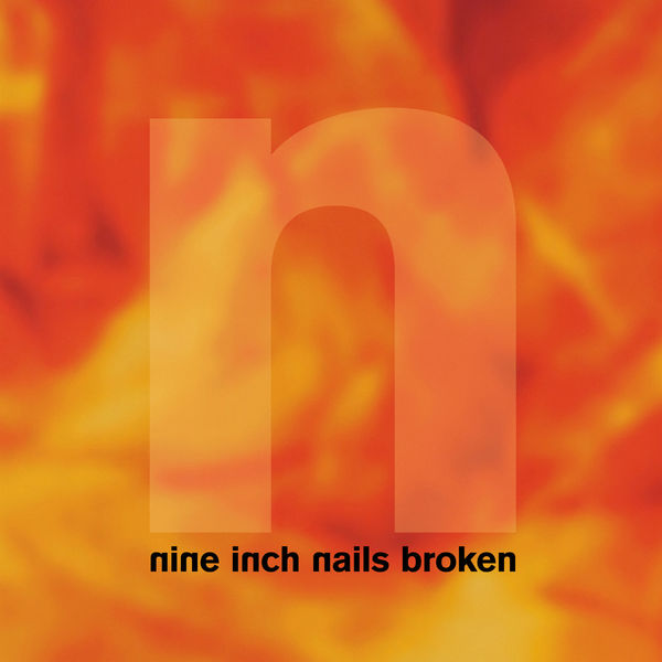 Nine Inch Nails – Broken {2017 Definitive Edition} (1992) [Official Digital Download 24bit/96kHz]
