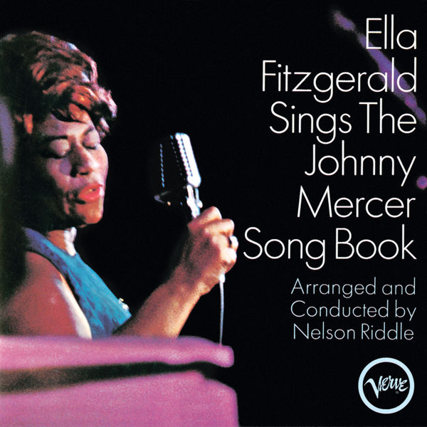 Ella Fitzgerald – Ella Fitzgerald Sings The Johnny Mercer Song Book (1964/2013) [Official Digital Download 24bit/96kHz]