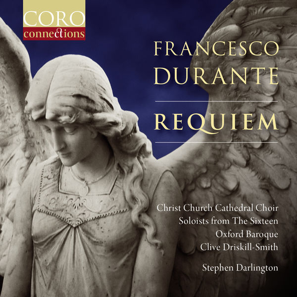 Oxford Baroque, Christ Church Cathedral Choir, Stephen Darlington – Francesco Durante: Requiem (2017) [Official Digital Download 24bit/96kHz]
