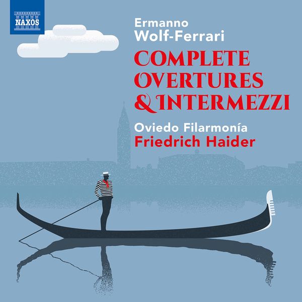 Oviedo Filarmonía – Wolf-Ferrari: Complete Overtures & Intermezzi (2021) [Official Digital Download 24bit/44,1kHz]
