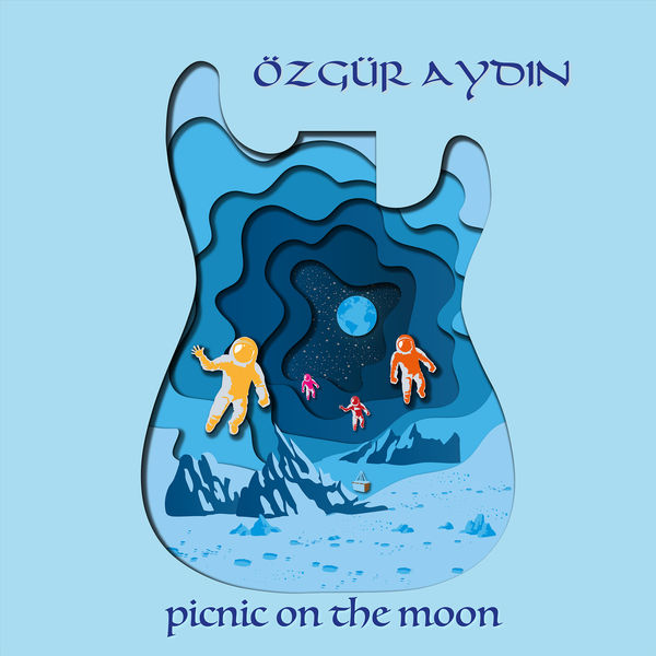 Ozgur Aydin - Picnic on the Moon (2021) 24bit FLAC Download