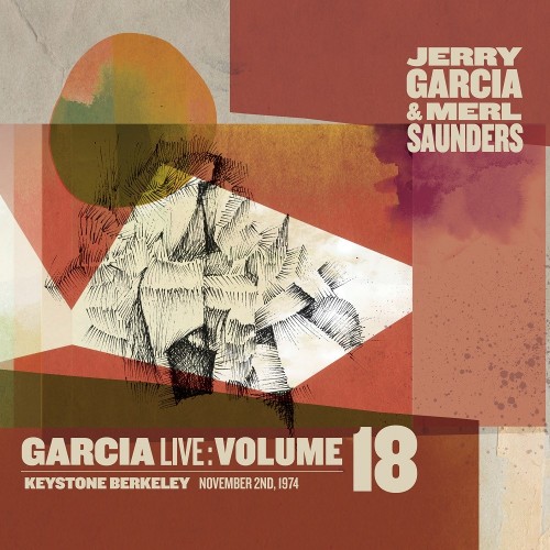 Jerry Garcia & Merl Saunders – GarciaLive Volume 18: November 2nd, 1974 Keystone Berkeley (2022) [FLAC 24bit, 88,2 kHz]