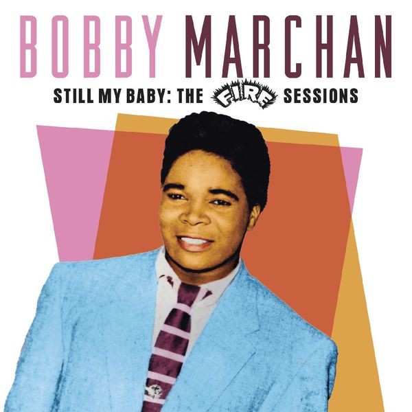 Bobby Marchan - Still My Baby: The Ace & Fire Sessions (2022) 24bit FLAC Download