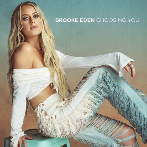 Brooke Eden - Choosing You (2022) MP3 320kbps Download