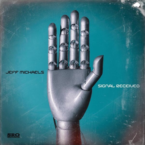 Jeff Michaels - Signal Received (2022) FLAC Download