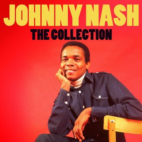 Johnny Nash – The Collection (Digitally Remastered Deluxe Edition) (2022) FLAC