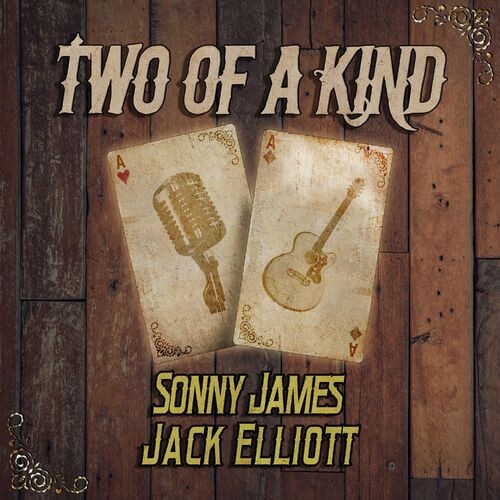 Sonny James﻿ - Two of a Kind: Sonny James & Jack Elliott (2022) MP3 320kbps Download