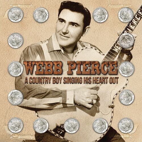 Webb Pierce – A Country Boy Singing His Heart Out (2022) MP3 320kbps