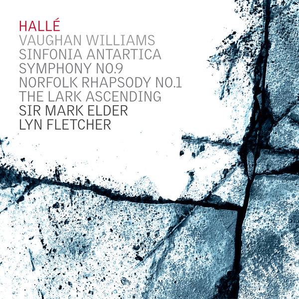 Halle, Sir Mark Elder - Vaughan Williams: Symphony No. 7 "Sinfonia Antartica" & Symphony No. 9 (2022) [FLAC 24bit/44,1kHz]