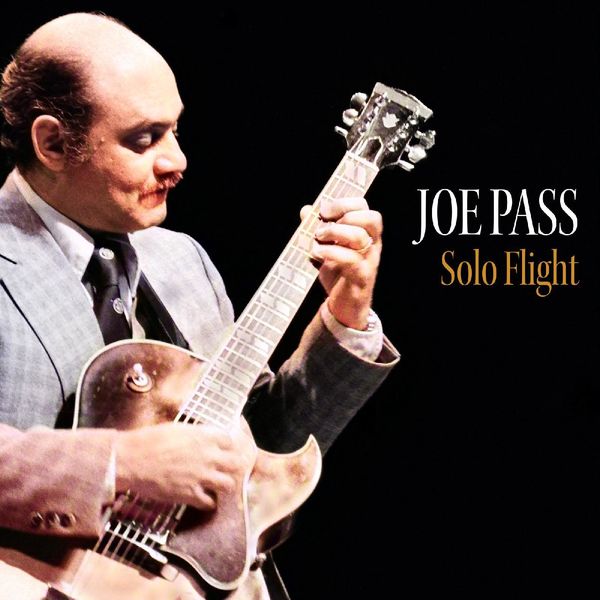 Joe Pass – Solo Flight (2022) [FLAC 24bit/44,1kHz]