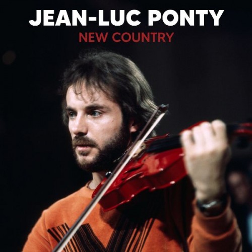 Jean-Luc Ponty – New Country (2022) [FLAC 24bit, 44,1 kHz]