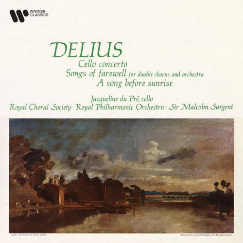Jacqueline du Pré – Delius: Cello Concerto, Songs of Farewell & A Song Before Sunrise (1965/2022) [FLAC 24bit, 192 kHz]