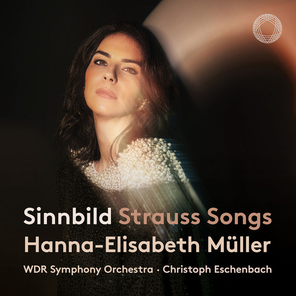Hanna-Elisabeth Müller, WDR Sinfonieorchester Köln & Christoph Eschenbach  – Sinnbild (2022) [Official Digital Download 24bit/96kHz]
