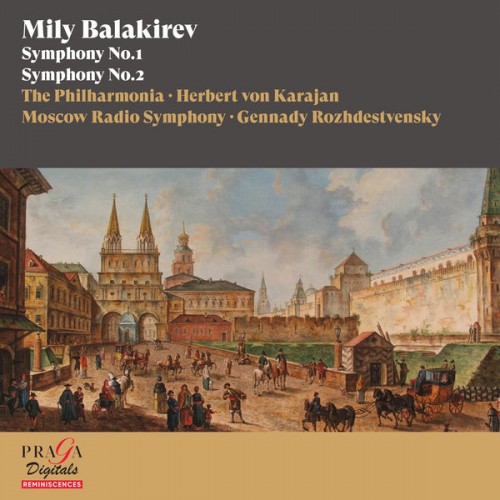 Herbert von Karajan, Gennady Rozhdestvensky, The Philharmonia, Moscow Radio Symphony – Mily Balakirev: Symphonies Nos. 1 & 2 (2017/2022) [FLAC 24bit, 96 kHz]