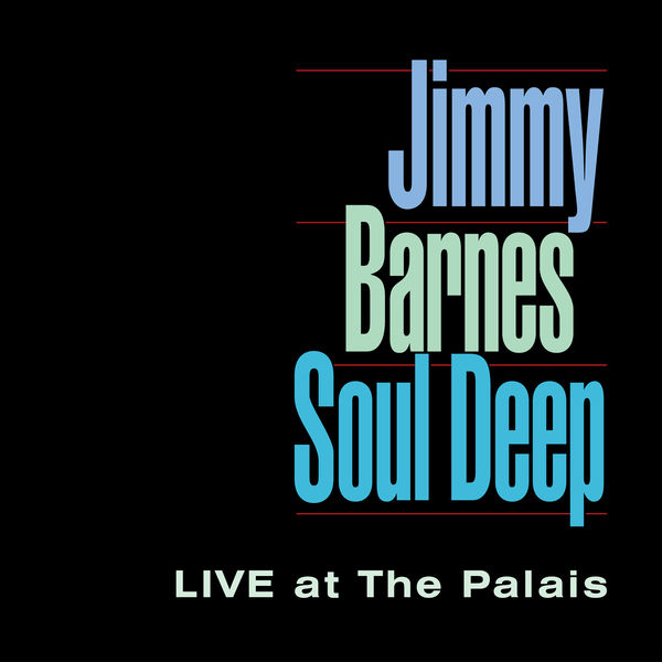 Jimmy Barnes – Soul Deep (1991/2022) [Official Digital Download 24bit/44,1kHz]