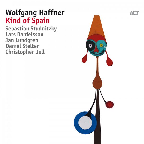 Wolfgang Haffner – Kind of Spain (2017) [Official Digital Download 24bit/48kHz]