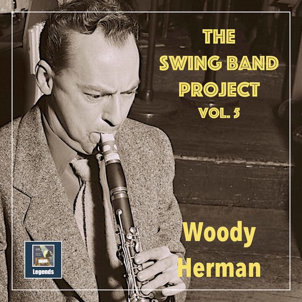 Woody Herman And His Orchestra – The Swing Band Project, Vol. 5: Woody Herman (2020 Remaster) (2020) [Official Digital Download 24bit/48kHz]