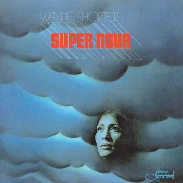 Wayne Shorter – Super Nova (1969/2014) [Official Digital Download 24bit/192kHz]