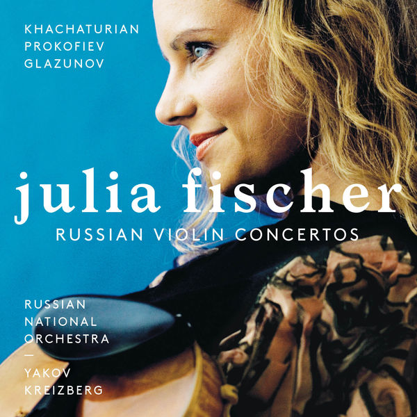 Julia Fischer – Khachaturian : Concerto in D minor – Prokofiev : Concerto No. 1 Op.19 – Glazounov : Concerto, Op. 82 (2004) [Official Digital Download 24bit/192kHz]