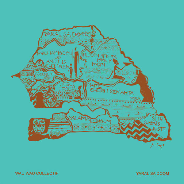 Wau Wau Collectif – Yaral Sa Doom (2021) [Official Digital Download 24bit/44,1kHz]