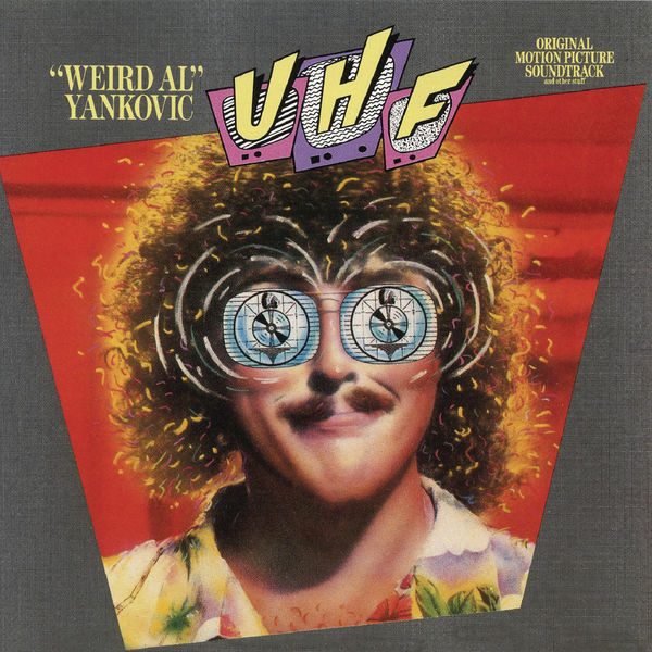 “Weird Al” Yankovic – UHF: Original Motion Picture Soundtrack And Other Stuff (1989/2017) [Official Digital Download 24bit/44,1kHz]