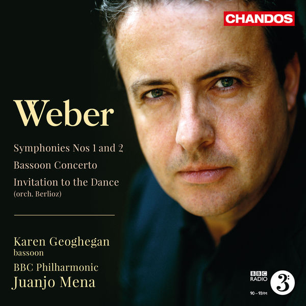 Juanjo Mena, BBC Philharmonic Orchestra, Karen Geoghegan – Weber: Symphonies Nos. 1 & 2, Bassoon Concerto & Invitation to the Dance (2012) [Official Digital Download 24bit/96kHz]