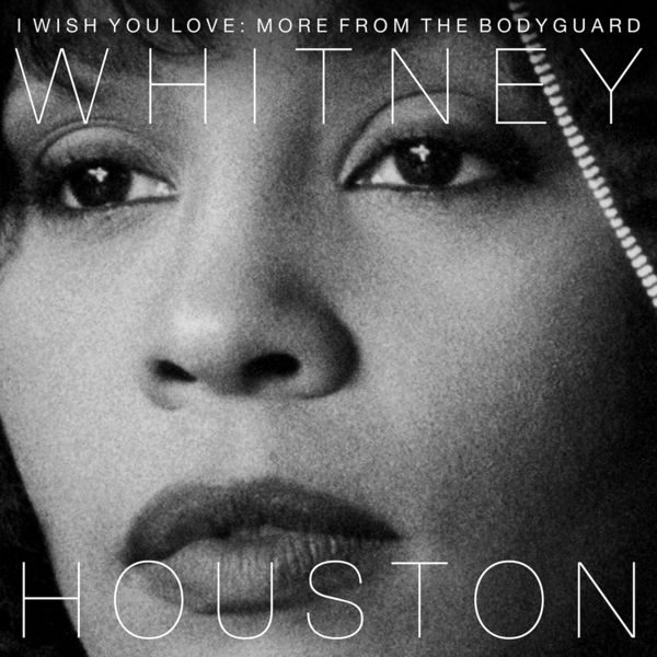 Whitney Houston – I Wish You Love: More From the Bodyguard (2017) [Official Digital Download 24bit/48kHz]