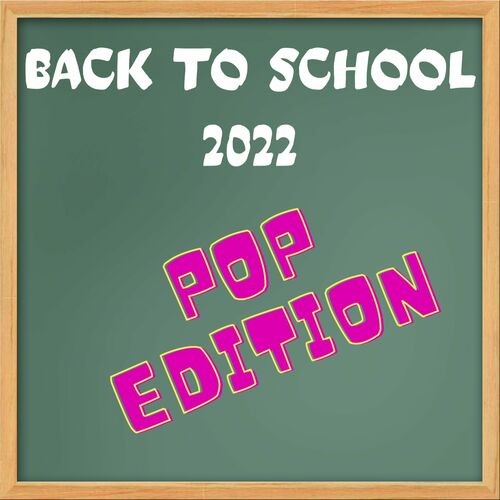 Various Artists - Back to School 2022 - Pop Edition (2022) MP3 320kbps Download