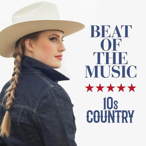 Various Artists - Beat of the Music - 10s Country (2022) MP3 320kbps Download