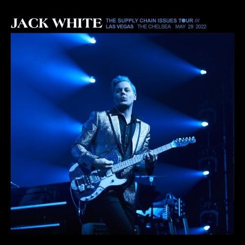 Jack White - 05/29/22 The Chelsea, Las Vegas, NV (2022) FLAC Download