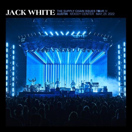 Jack White – 05/25/22 Moody Center, Austin, TX (2022) MP3 320kbps