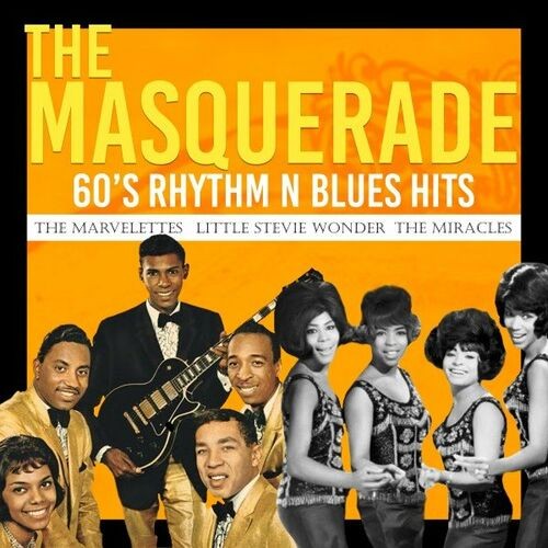 The Marvelettes﻿﻿ - The Masquerade (60'S Rhythm n Blues Hits) (2022) MP3 320kbps Download