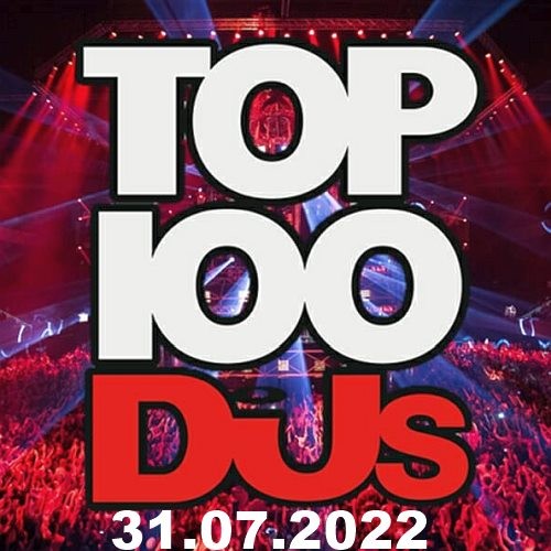 Various Artists – Top 100 DJs Chart (31-July-2022) (2022)  MP3 320kbps