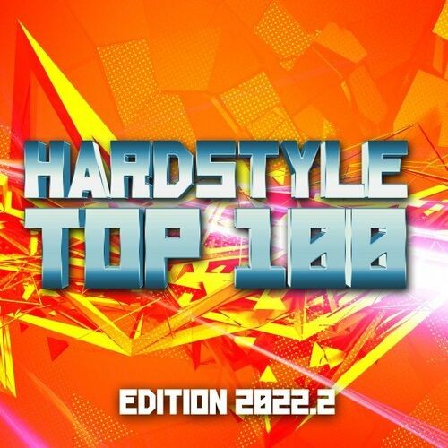 Various Artists – Hardstyle Top 100 Edition 2022.2 (2022) MP3 320kbps