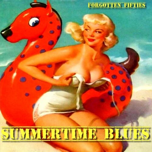 Various Artists - Summertime Blues (Forgotten Fifties) (2022) MP3 320kbps Download