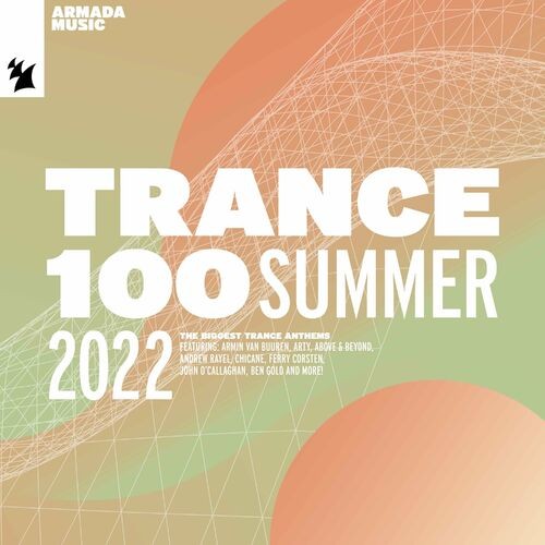 Various Artists – Trance 100 – Summer 2022 (2022) MP3 320kbps