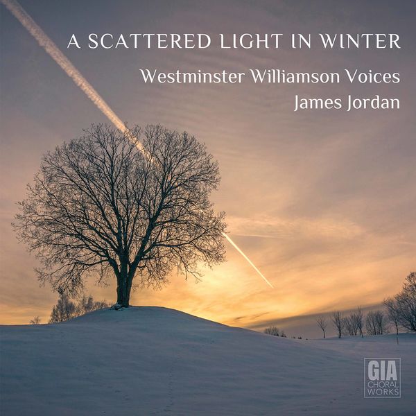 Westminster Williamson Voices & James Jordan – A Scattered Light in Winter (2021) [Official Digital Download 24bit/96kHz]